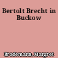 Bertolt Brecht in Buckow