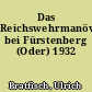 Das Reichswehrmanöver bei Fürstenberg (Oder) 1932