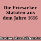 Die Friesacker Statuten aus dem Jahre 1616