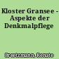 Kloster Gransee - Aspekte der Denkmalpflege