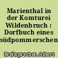 Marienthal in der Komturei Wildenbruch : Dorfbuch eines südpommerschen Bauerndorfes