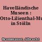Havelländische Museen : Otto-Lilienthal-Museum in Stölln