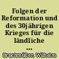 Folgen der Reformation und des 30jährigen Krieges für die ländliche Verfassung und die Lage des Bauernstandes im östlichen Deutschland, besonders in Brandenburg und Pommern
