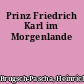Prinz Friedrich Karl im Morgenlande