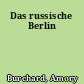 Das russische Berlin