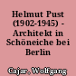 Helmut Pust (1902-1945) - Architekt in Schöneiche bei Berlin
