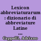 Lexicon abbreviaturarum : dizionario di abbreviature Latine ed Italiane