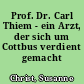 Prof. Dr. Carl Thiem - ein Arzt, der sich um Cottbus verdient gemacht hat