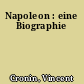 Napoleon : eine Biographie