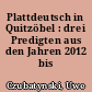 Plattdeutsch in Quitzöbel : drei Predigten aus den Jahren 2012 bis 2014