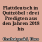 Plattdeutsch in Quitzöbel : drei Predigten aus den Jahren 2018 bis 2020