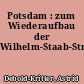 Potsdam : zum Wiederaufbau der Wilhelm-Staab-Straße