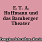E. T. A. Hoffmann und das Bamberger Theater