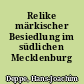 Relike märkischer Besiedlung im südlichen Mecklenburg