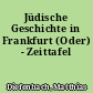 Jüdische Geschichte in Frankfurt (Oder) - Zeittafel