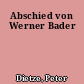 Abschied von Werner Bader