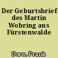 Der Geburtsbrief des Martin Wobring aus Fürstenwalde