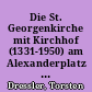 Die St. Georgenkirche mit Kirchhof (1331-1950) am Alexanderplatz in Berlin-Mitte im Spiegel archäologisch-historischer Dokumentation