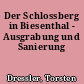 Der Schlossberg in Biesenthal - Ausgrabung und Sanierung