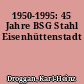 1950-1995: 45 Jahre BSG Stahl Eisenhüttenstadt