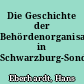 Die Geschichte der Behördenorganisation in Schwarzburg-Sondershausen