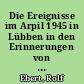 Die Ereignisse im Arpil 1945 in Lübben in den Erinnerungen von Zeitzeugen : Vortrag von Rolf Ebert zum Museumstag - 8. Mai 2005