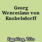 Georg Wenceslaus von Knobelsdorff