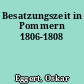 Besatzungszeit in Pommern 1806-1808