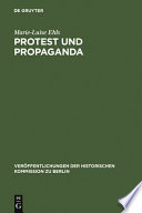 Protest und Propaganda : Demonstrationen in Berlin zur Zeit der Weimarer Republik