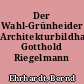 Der Wahl-Grünheider Architekturbildhauer Gotthold Riegelmann (1864-1939)