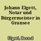 Johann Elgett, Notar und Bürgermeister in Gransee