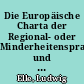 Die Europäische Charta der Regional- oder Minderheitensprachen und die Sprachenpolitik in der Lausitz
