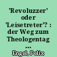 'Revoluzzer' oder 'Leisetreter'? : der Weg zum Theologentag von Jüterbog 1548