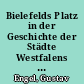 Bielefelds Platz in der Geschichte der Städte Westfalens : Rede zur 750-Jahrfeier der Stadt Bielefeld