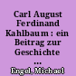 Carl August Ferdinand Kahlbaum : ein Beitrag zur Geschichte der chemischen Industrie in Berlin