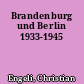 Brandenburg und Berlin 1933-1945