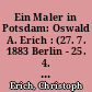 Ein Maler in Potsdam: Oswald A. Erich : (27. 7. 1883 Berlin - 25. 4. 1946 Potsdam)