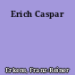 Erich Caspar