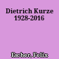 Dietrich Kurze 1928-2016