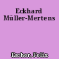 Eckhard Müller-Mertens