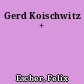 Gerd Koischwitz +