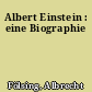 Albert Einstein : eine Biographie