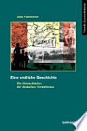 Die endliche Geschichte : die Heimatbücher der deutschen Vertriebenen