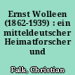 Ernst Wolleen (1862-1939) : ein mitteldeutscher Heimatforscher und Genealogie