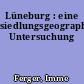 Lüneburg : eine siedlungsgeographische Untersuchung