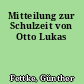 Mitteilung zur Schulzeit von Otto Lukas