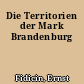 Die Territorien der Mark Brandenburg