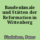 Baudenkmale und Stätten der Reformation in Wittenberg
