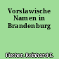 Vorslawische Namen in Brandenburg