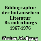 Bibliographie der botanischen Literatur Brandenburgs 1967-1976